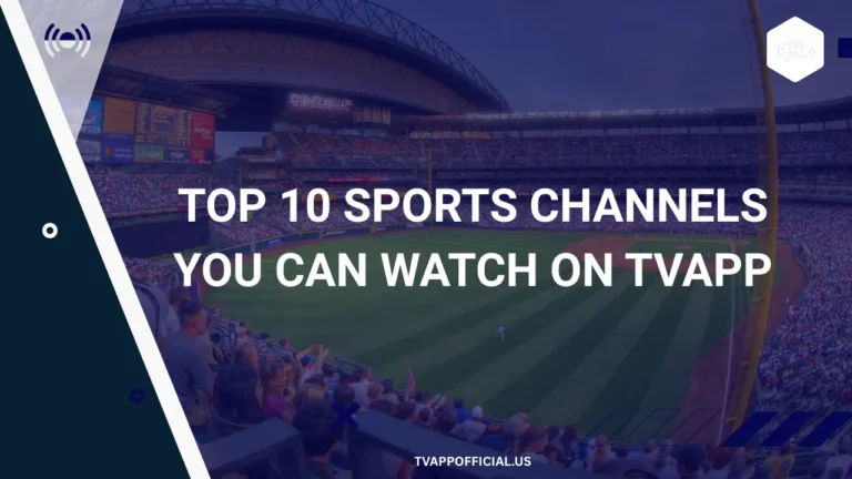 Top 10 Sports Channels You Can Watch on TVApp